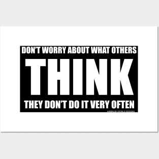 Don't Worry About What Others Think Funny Inspirational Novelty Gift Posters and Art